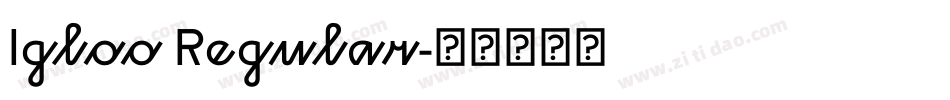 Igloo Regular字体转换